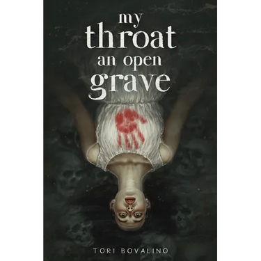 My Throat an Open Grave