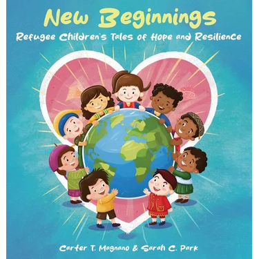 New Beginnings: Refugee Children's Tales of Hope and Resilience