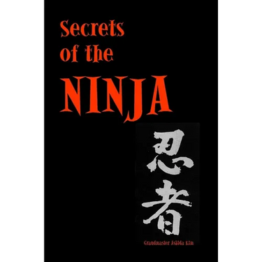 Secrets of the Ninja