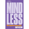 Mindless: What Happened to Universities?; Jewish Quarterly 259
