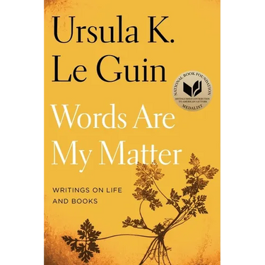 Words Are My Matter: Writings on Life and Books