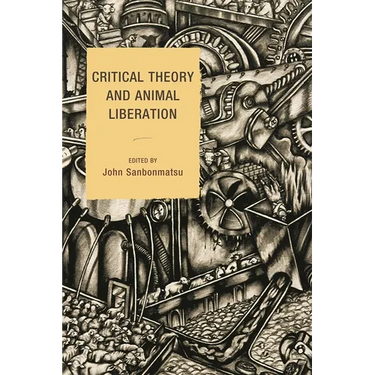Critical Theory and Animal Liberation