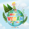 Why I'm Vegan - A Kid's Story: A Fun and Simple Introduction to Vegan Living for Kids - A Colourful Story Explaining Plant-Based Eating and Kindness t