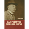 Far from the Madding Crowd