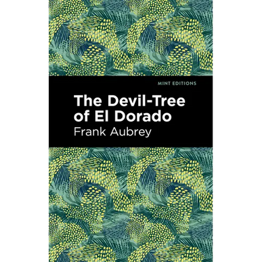 The Devil-Tree of El Dorado