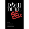 David Duke and the Politics of Race in the South