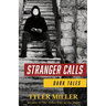 Stranger Calls: Dark Tales