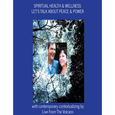 Spiritual Health & Wellness: Let's Talk About Peace & Power