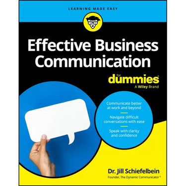 Effective Business Communication for Dummies