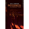 Inverness: The Barefoot Years