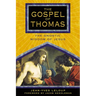The Gospel of Thomas: The Gnostic Wisdom of Jesus