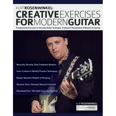 Kurt Rosenwinkel: Creative Exercises for Modern Guitar