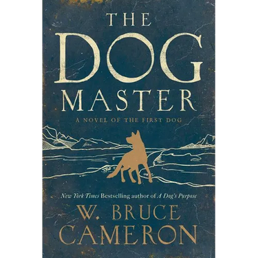 The Dog Master: A Novel of the First Dog