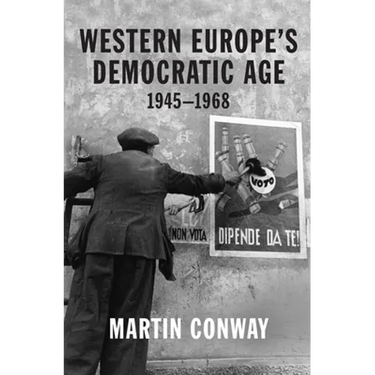 Western Europe's Democratic Age: 1945-1968