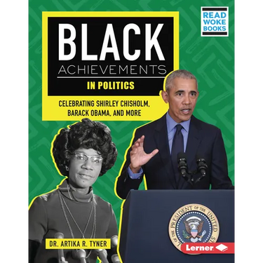 Black Achievements in Politics: Celebrating Shirley Chisholm, Barack Obama, and More
