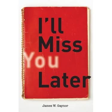 I'll Miss You Later