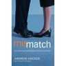 Mismatch: The Growing Gulf Between Women and Men