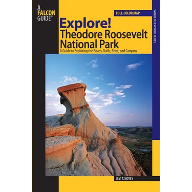 Explore! Theodore Roosevelt National Park