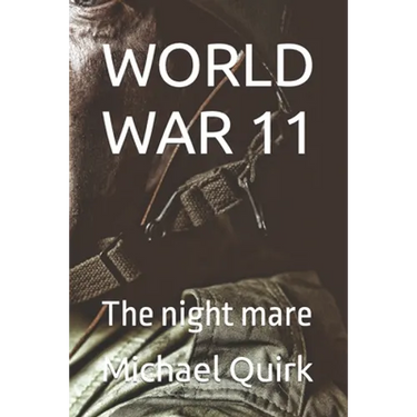 World War 11: The night mare