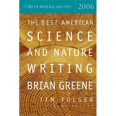 The Best American Science and Nature Writing 2006