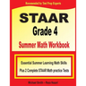 STAAR Grade 4 Summer Math Workbook: Essential Summer Learning Math Skills plus Two Complete STAAR Math Practice Tests