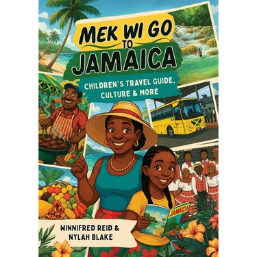 Mek Wi Go To Jamaica: Children's Travel Guide, Culture & More