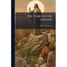 The Times of the Saviour