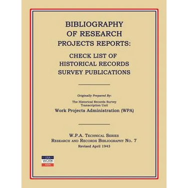 Bibliography of Research Projects Reports: Check List of Historical Records Survey Publications