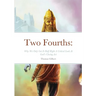 Two Fourths: Why We Only Got It Half Right