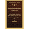 Instantaneous Personal Magnetism: Combining an Absolutely New Method with the Best Established Teachings of the Past