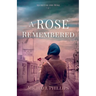 A Rose Remembered
