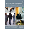 Building Inclusive Cities: Women's Safety and the Right to the City