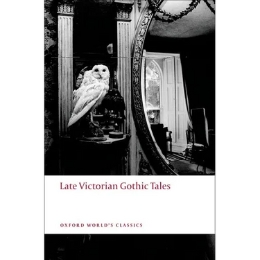 Late Victorian Gothic Tales