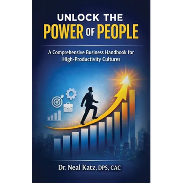 Unlock the Power of People, A Comprehensive Business Handbook for High-Productivity Cultures