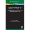 Grey Behaviors after Logical Fallacies in Public and Professional Communication