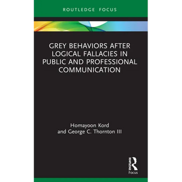 Grey Behaviors after Logical Fallacies in Public and Professional Communication