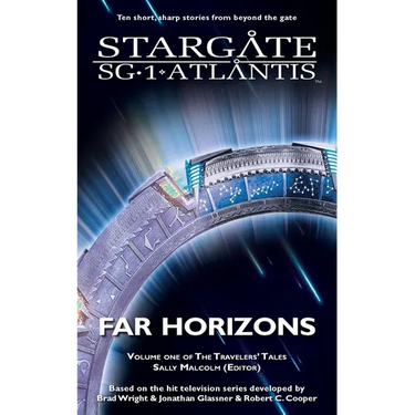 STARGATE SG-1 & STARGATE ATLANTIS Far Horizons