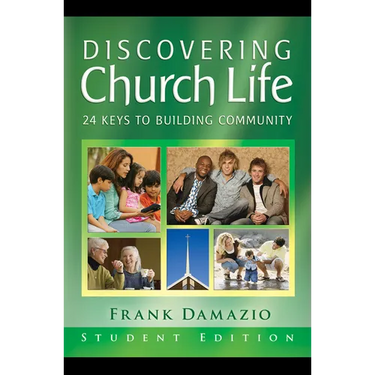 Discovering Church Life Teacher Edition: 24 Keys to Building Community