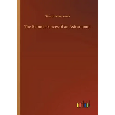 The Reminiscences of an Astronomer