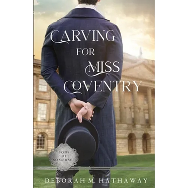 Carving for Miss Coventry: A Regency Romance