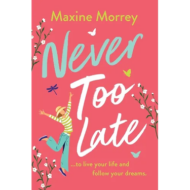 Never Too Late