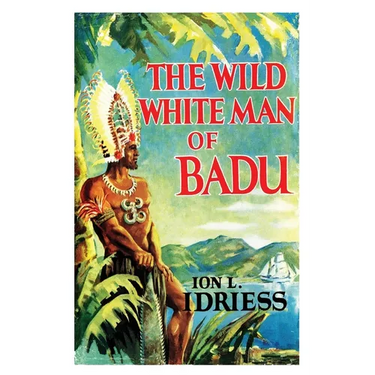 The Wild White Man of Badu