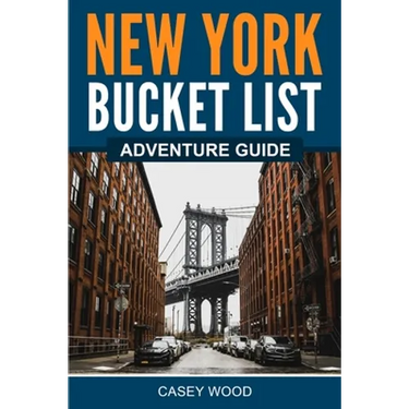 New York Bucket List Adventure Guide
