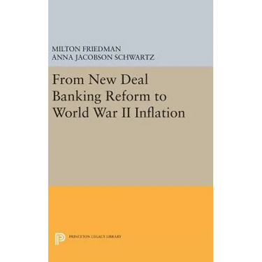 From New Deal Banking Reform to World War II Inflation
