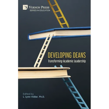 Developing Deans: Transforming Academic Leadership