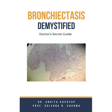 Bronchiectasis Demystified: Doctor's Secret Guide
