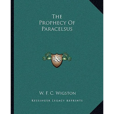 The Prophecy Of Paracelsus