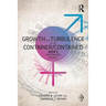 Growth and Turbulence in the Container/Contained: Bion's Continuing Legacy