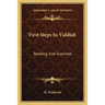 First Steps In Yiddish: Reading And Grammar