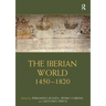The Iberian World: 1450-1820